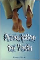 Prescription for Youth by Maxwell Maltz