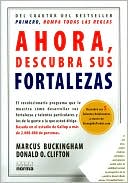Ahora, descubra sus fortalezas (Now, Discover Your Strengths)
