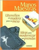 Utensilios En Madera Para su Mesa: Ideas Para Modernizar Sus Prendas