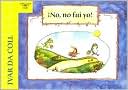 No, no fui yo!