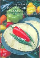 Por que a algunos les gusta el picante. Alimentos, genes y diversidad cultural