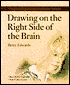 Drawing on the Right Side of the Brain: A Course in Enhancing Creativity and Artistic Confidence