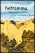 Reframing: Neuro-Linguistic Programming and the Transformation of Meaning