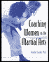 Coaching Women in the Martial Arts