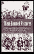 Them Damned Pictures: Explorations in American Political Cartoon Art
