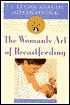 The Womanly Art of Breastfeeding