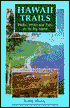Hawaii Trails: Walks, Strolls and Treks on the Big Island