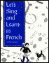 Let's Sing and Learn in French