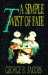 A Simple Twist of Fate