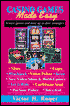 Casino Games Made Easy: Most up-to-Date Strategies on how to Win; Slots, Blackjack, Craps, Video Poker, New Video Slots and Multi-Games