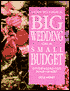 How to Have a Big Wedding on a Small Budget