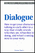 Dialogue: A Socratic Dialogue on the Art of Writing Dialogue in Fiction