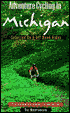 Adventure Cycling in Michigan: Selected on- and off-Road Rides