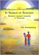 download In Search of Sunlight : Burmese Migrant Workers in Thailand book