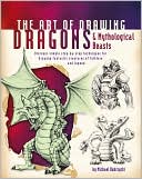 The Art of Drawing Dragons & Mythological Beasts