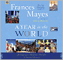A Year in the World: Journeys of a Passionate Traveller