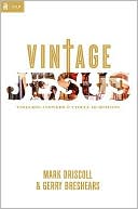 Vintage Jesus: Timeless Answers to Timely Questions