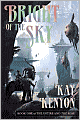Bright of the Sky (Entire and the Rose Series #1)