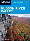 Moon Handbook: Hudson River Valley
