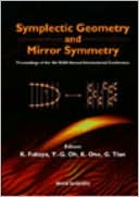 Symplectic Geometry and Mirror Symmetry: Proceedings of the 4th Kias Annual International Conference