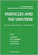 Particles and the Universe: Proceedings of the Eighteenth Lake Louise Winter Institute