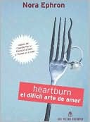 Heartburn: El Dificil Arte de Amar