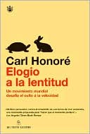 Elogio de la Lentitud: UN Movimiento Mundial Desafia El Culto a la Velocidad