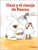 Clara Y El Conejo de Pascua