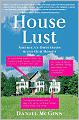 House Lust: America's Obsession with Our Homes