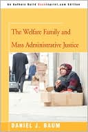 The Welfare Family And Mass Administrative Justice