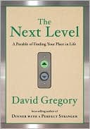 The Next Level: Finding Your Place in Life