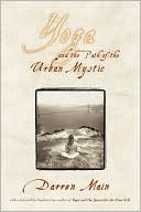 Yoga and the Path of the Urban Mystic