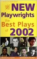 New Playwrights: The Best Plays of 2002