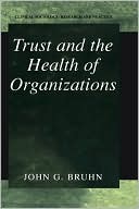 Trust and the Health of Organizations