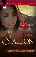 To Love a Stallion (Kimani Romance Series #79)