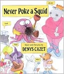 Never Poke a Squid