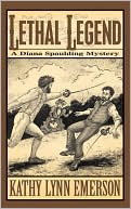 Lethal Legend (Diana Spaulding Series #4)