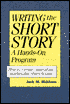 Writing the Short Story: A Hands-On Program