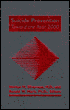 Suicide Prevention: Toward the Year 2000