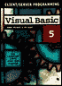 Client/Server Programming: Visual Basic 5