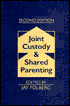 Joint Custody and Shared Parenting