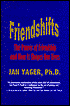 Friendshifts: The Power of Friendship and How It Shapes Our Lives