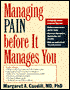 Managing Pain before It Manages You