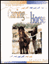 The Horse Illustrated Guide to Caring for a Horse