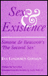 Sex and Existence: Simone de Beauvoir's *The Second Sex*
