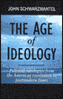 The Age of Ideology: Political Ideologies from the American Revolution to Postmodern Times
