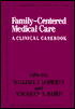 Family-Centered Medical Care : A Clinical Casebook