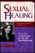 Sexual Healing: How Good Loving Is Good for You-and Your Relationship