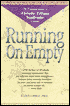Running on Empty: The Complete Guide to Chronic Fatigue Syndrome (CFIDS)