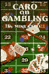 Caro on Gambling